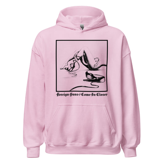 Come in Closer Hoodie